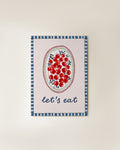 Art Print | A5 | let's eat